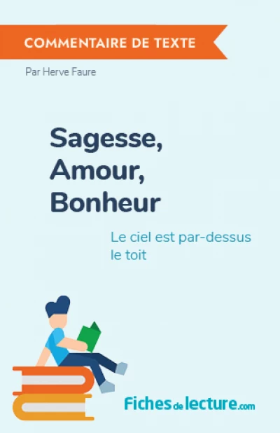 Sagesse, Amour, Bonheur